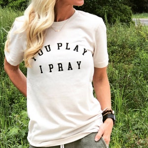 You Play I Pray Cream Tee| Simple Graphic Tee | Team Spirit Shirt | Christian Apparel |  Sports Mom Tee | Volleyball Mom Shirt