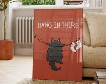 Hang in There Printable Cat Wall Art Cat Lover Poster Cute Quote Print ...