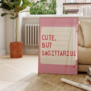 Cute But Sagittarius Trendy Dorm Room Decor Cute Quote Zodiac Art Aesthetic Apartment Wall Art Pink Heart Digital Download Printable 1 Print