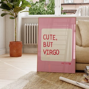 Cute But Virgo Trendy Dorm Room Decor Cute Quote Zodiac Art Aesthetic Apartment Wall Art Pink Heart Digital Download Printable 1 Print
