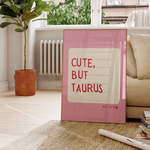 Cute But Taurus Trendy Dorm Room Decor Cute Quote Zodiac Art Aesthetic Apartment Wall Art Pink Heart Digital Download Printable 1 Print