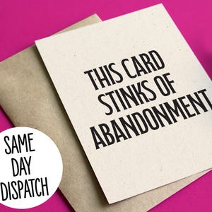 Funny Rude leaving / new job card - This card stinks of abandonment