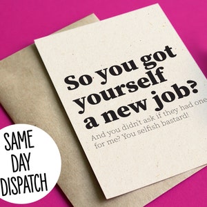 Lustiger Unhöflicher Abschied / neuer Job Karte - Du hast also einen neuen Job?