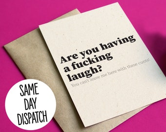 Funny Rude leaving / new job card - Are you having a fucking laugh?