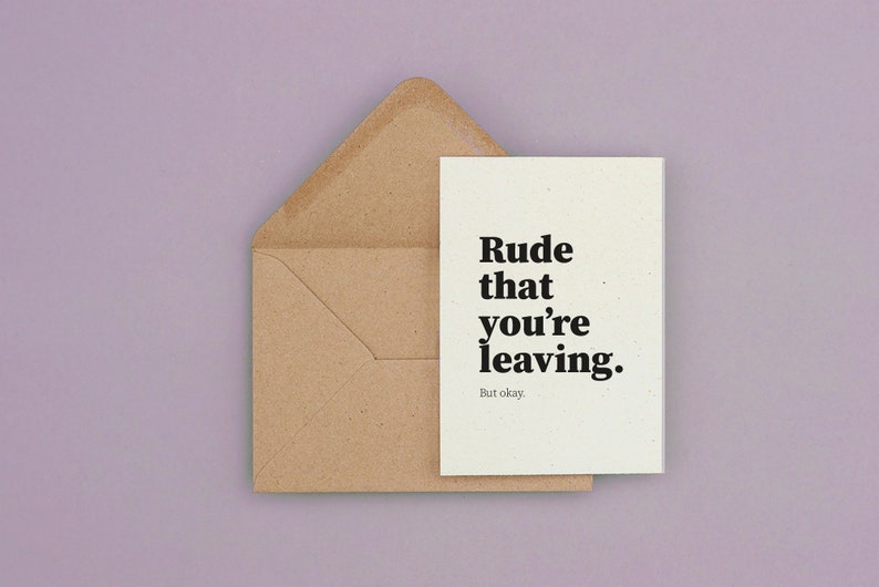 Funny leaving / new job card - Rude that you're leaving image 2