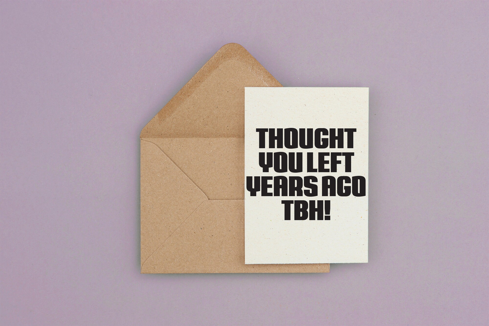 Funny Rude Leaving / New Job Card - Thought You Left Years Ago TBH - Etsy