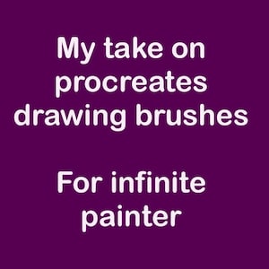 Pode incluir: Texto em um fundo roxo que diz "My take on procreates drawing brushes For infinite painter"