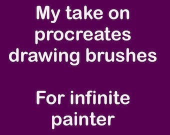 May include: Text on a purple background that reads "My take on procreates drawing brushes For infinite painter"