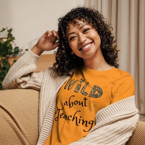 Wild about Teaching T-Shirt