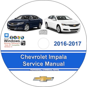 Chevrolet Impala 2016 2017 Factory Workshop Service Repair Manual on CD