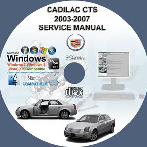 Cadillac CTS 2003 2004 2005 2006 2007 Service Repair Manual on CD