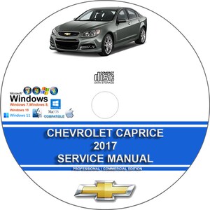 Chevrolet Caprice 2017 3.6L 6.0L Factory Workshop Service Repair Manual on CD