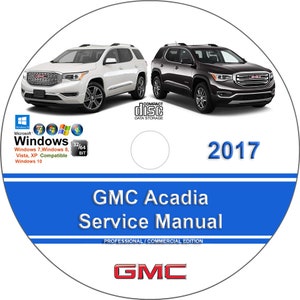 GMC Acadia 2017 Factory Workshop Service Repair Manual on CD