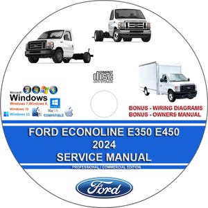 Ford Econoline E-350 E-450 E-Series 2024 Factory Workshop Service Repair Manual + Wiring Diagrams E350 E450 on CD