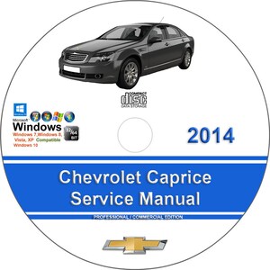 Chevrolet Caprice 2014 Factory Workshop Service Repair Manual on CD