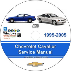 Chevrolet Cavalier 1995 1996 1997 1998 1999 2000 2001 2002 2003 2004 2005 Factory Workshop Service Repair Manual on CD