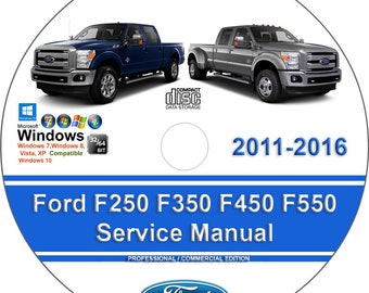 Ford F250 F350 F450 F550 2011 2012 2013 2014 2015 2016 Factory Workshop Service Repair Manual + Wiring Diagrams on CD