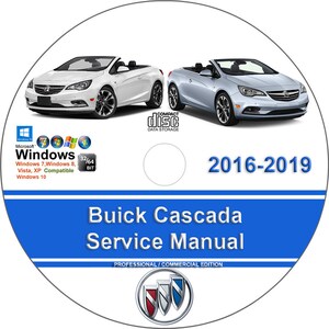 Buick Cascada 2016 2017 2018 2019 Factory Workshop Service Repair Manual on CD