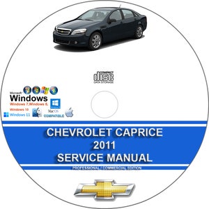 Chevrolet Caprice 2011 4.8L 5.3L 6.0L 6.2L 7.0L Factory Workshop Service Repair Manual on CD