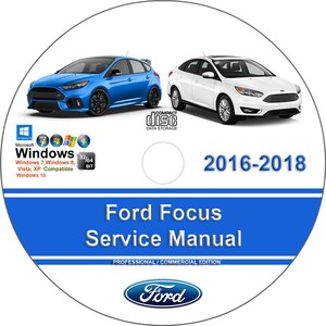 Ford Focus 2016 2017 2018 Factory Workshop Service Repair Manual on CD