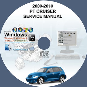 Chrysler PT Cruiser 2000 2001 2002 2003 2004 2005 2006 2007 2008 2009 2010 Factory Workshop Service Repair Manual on CD