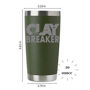 Tumbler Clay Breaker | ENGRAVED Insulated Tumbler 20 oz | Travel Mug | Custom-made | Trap | Clay | Skeet shooting Competition