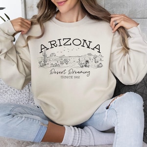Arizona Sweatshirt, Arizona Desert Shirt, Arizona Crewneck, AZ Shirt, Arizona Cactus Shirt, Arizona Vacation Sweater, Arizona Gift