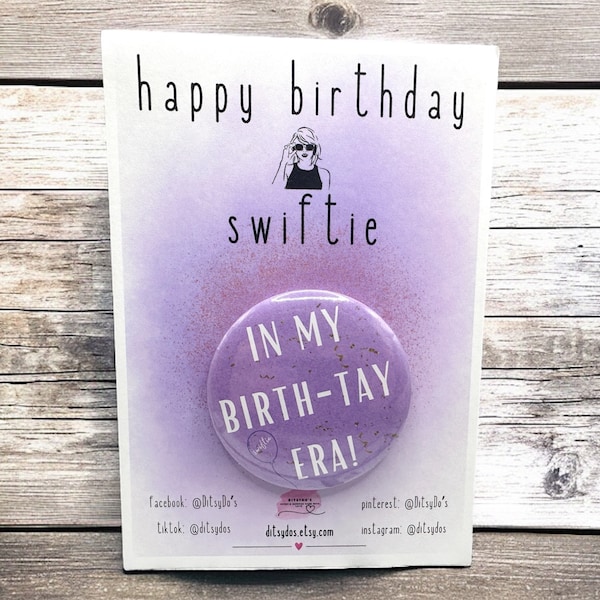 Happy birth-tay badge - Taylor Swift inspired birthday badge for Swifties - The Eras Tour - Taylor Swift Fans -  Swifty - Special badge