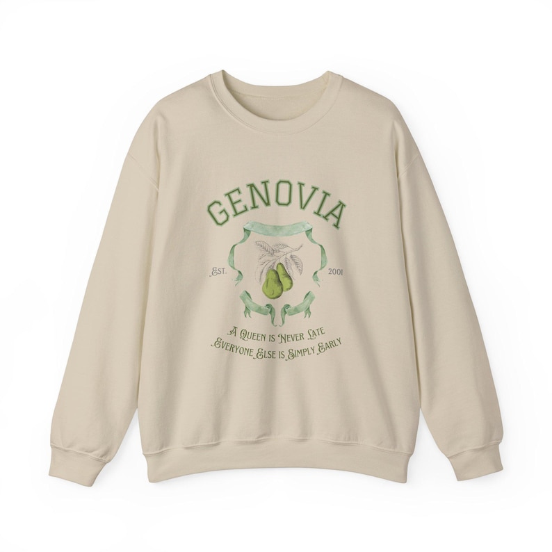 May include: A cream-colored sweatshirt with a green graphic print of a pear tree and the text "GENOVIA est. 2001" and "A Queen is 'Never Late' Everyone Else is Simply Early".