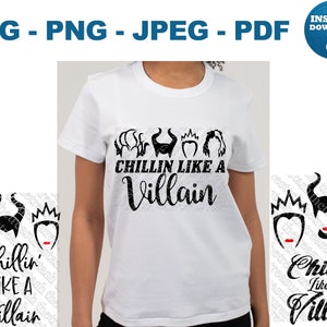 Chillin' Like A Villain SVG Villain PNG Villain JPEG pdf Villain Cricut Villain Silhouette Villain Ursula, Maleficent, Evil Queen, Cruella