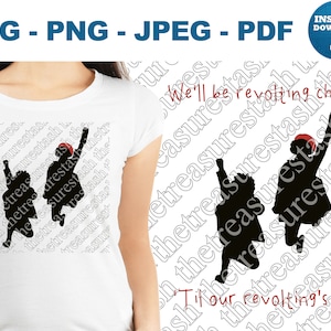 We&#39;ll Be Revolting Children &#39;Til Our Revolting&#39;s Done SVG PNG JPG Pdf Matilda Musical Quote Svg Matilda Cut File Cricut Silhouette Broadway