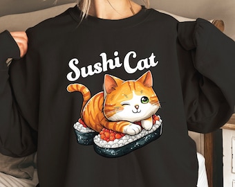 Sushi Cat Shirt, Sushi Sweatshirt, Cat Lover Gift, Japanese Shirt, Animal Lover Gift, Cat Owner Shirt, Sushi Tshirt, Funny Cat Tee, Cute Cat