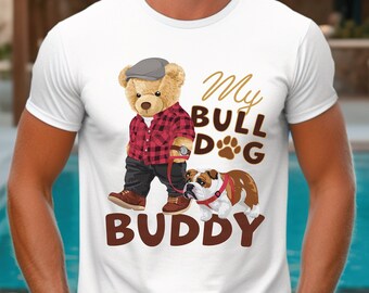 Bulldog Shirt Bear Tshirt Teddy Bear Tee Bulldog Lover Gift Bulldog Owner Shirt Dog Dad T-shirt Bulldog Gifts for Men Bear Shirt Papa Gift