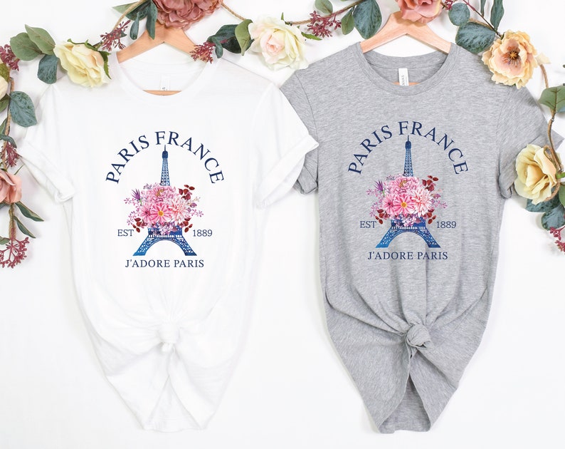 Paris Shirt France Tee Eiffel Tower Shirt French Saying Tshirt Paris City T-shirt Family Match Gifts Flower Shirt Europe Travel Paris Trip