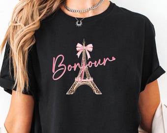 Paris Tee, France Tshirt, Paris Shirt, Eiffel Tower T-shirt, Paris Gift Women, Travel to Paris, Bonjour Tshirt, French Saying, Europe Gifts