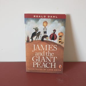 James and the Giant Peach by Roald Dahl, Illustrated by Lane Smith (1996 Puffin Edition)