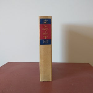 The Desert of Wheat by Zane Grey (1947 Hardcover)