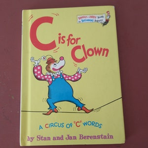 C Is For Clown: A Circus of &quot;C&quot; Words by Stan and Jan Berenstain (1972 Hardcover)