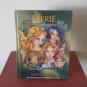Faerie by Jody Bergsma (2002 Hardcover)