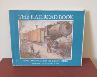 The Railroad Book by E. Boyd Smith (1983 hardcover)