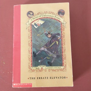 A Series of Unfortunate Events: The Ersatz Elevator (Book 6) by Lemony Snicket (2002 Paperback)