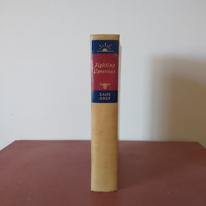 Fighting Caravans by Zane Grey (1929 Hardcover)