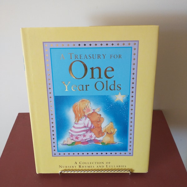 A Treasury For One Year Old's: A Collection of Nursery Rhymes and Lullabies (2003 Hardcover with Dust Jacket)