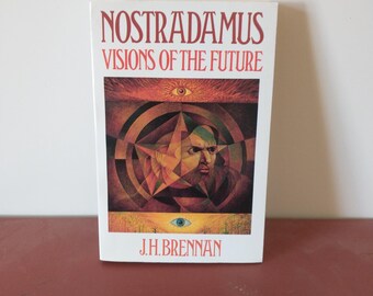 Nostradamus: Visions of the Future by J. H. Brennan (1992 Paperback)