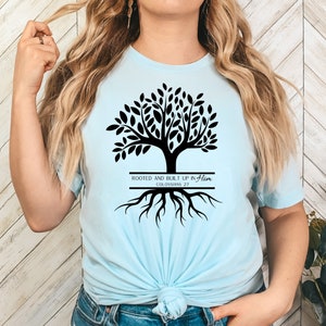 Rooted and Built up in Him SVG, Bible Verse SVG, Scripture svg, Design for Cricut and Silhouette