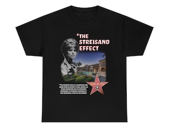 Camiseta Barbra Streisand Effect