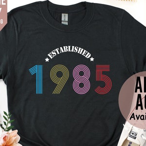 Camisa feminina de 40º aniversário no Reino Unido, camisa de aniversário vintage de 1985, presentes de 40º aniversário para mulheres, presentes de aniversário personalizados para ela, camiseta de dia das mães