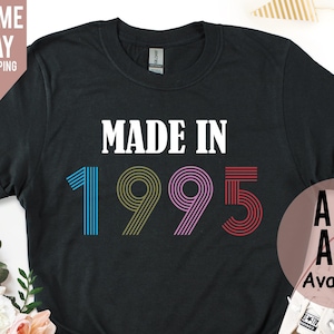 Feito em 1995 Camiseta de aniversário, presentes de 30º aniversário para mulheres, camiseta vintage de aniversário de 1995, camiseta de 30º aniversário, presentes de aniversário para a mãe