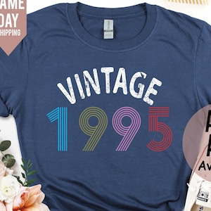 Camiseta feminina de 30º aniversário, presente de 30º aniversário para ela, camiseta vintage de aniversário de 1995, presente de aniversário para amigos, camiseta feminina de 30º aniversário