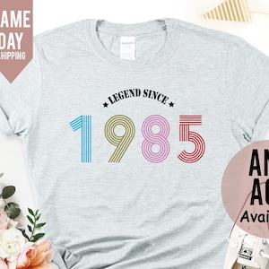 Presentes de 40º aniversário para mulheres, camiseta Legend 1985, camiseta de 40º aniversário da esposa, camiseta de 40º aniversário da mãe, presentes de aniversário personalizados para a mãe
